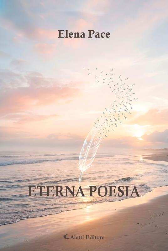Eterna poesia - Giuseppe Aletti,Elena Pace - ebook