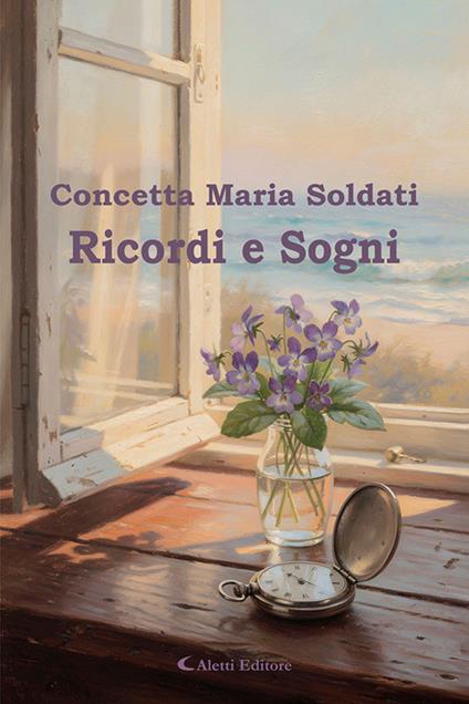 Ricordi e sogni - Concetta Maria Soldati - copertina