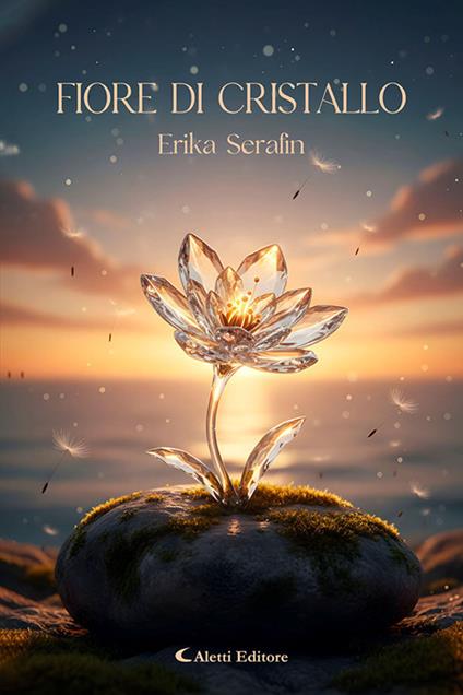 Fiore di cristallo - Erika Serafin - copertina