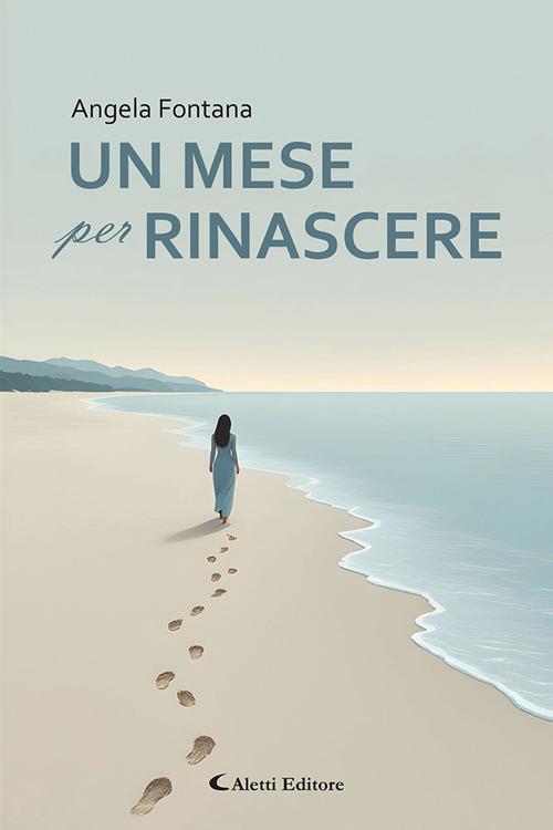 Un mese per rinascere - Angela Fontana - copertina