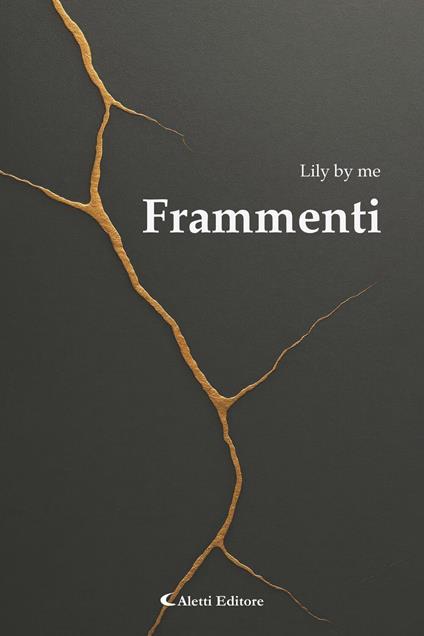 Frammenti - Lily by me - ebook