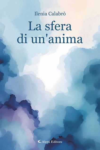 La sfera di un'anima - Ilenia Calabrò - copertina
