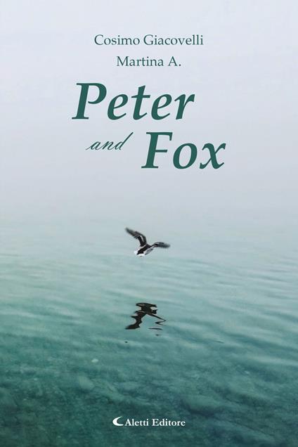 Peter and Fox - Martina A.,Giuseppe Aletti,Cosimo Giacovelli - ebook
