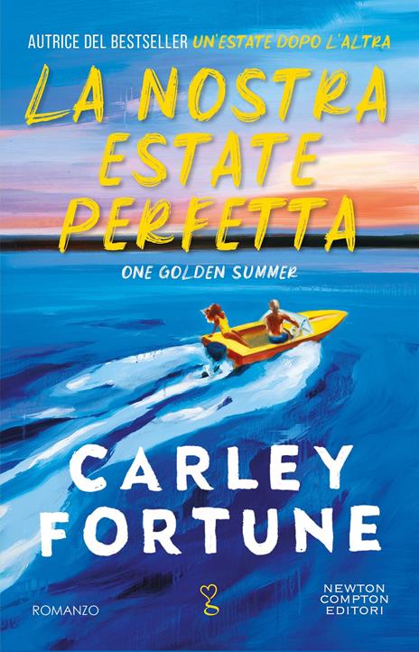 La nostra estate perfetta - Carley Fortune - copertina