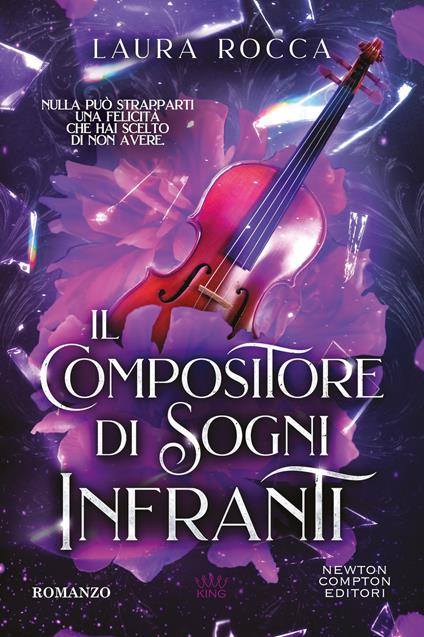Il compositore di sogni infranti - Laura Rocca - copertina