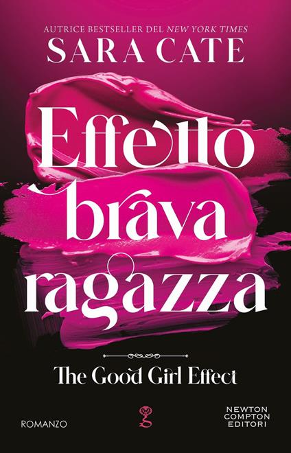 Effetto brava ragazza - Sara Cate,Erica Severi,Eleonora Toselli - ebook