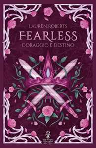 Libro Fearless. Coraggio e destino Lauren Roberts