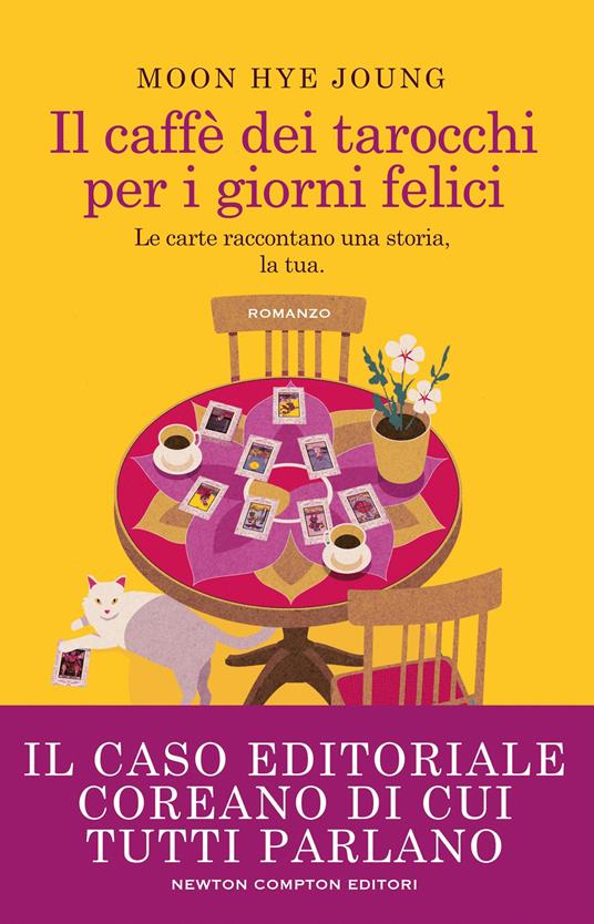 Il caffè dei tarocchi per i giorni felici - Moon Hye-jung - copertina