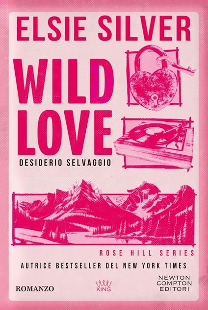 Wild love. Desiderio selvaggio - Elsie Silver - copertina