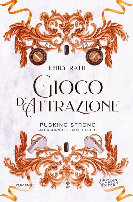 Gioco d'attrazione - Emily Rath,Valentina Nobili - ebook