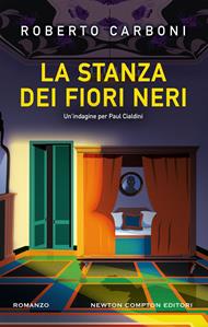 La stanza dei fiori neri. Un'indagine di Paul Cialdini
