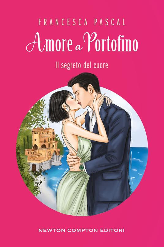 Amore a Portofino - Francesca Pascal - ebook