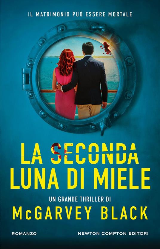 La seconda luna di miele - McGarvey Black,Lucia Rebuscini - ebook