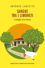 Sangue tra i limoneti. Le indagini di Eva Starace
