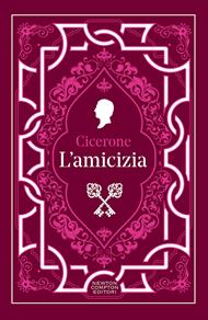 L'amicizia. Testo latino a fronte. Ediz. integrale