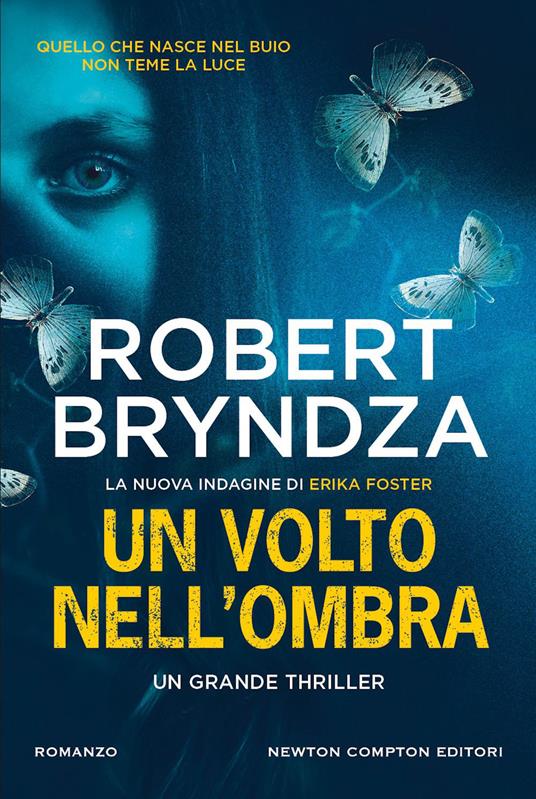 Un volto nell'ombra - Robert Bryndza,Marco Machera - ebook
