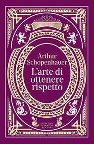 L'arte di ottenere rispetto. Ediz. integrale