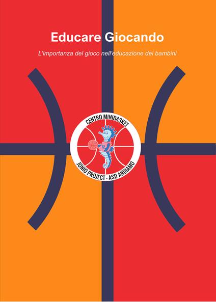 Educare giocando. L'importanza del gioco nell'educazione dei bambini - Francesco Gualtieri - copertina