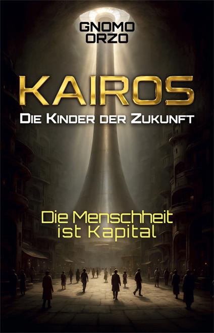 Kairos. Die kinder der zukunft - Gnomo Orzo - copertina