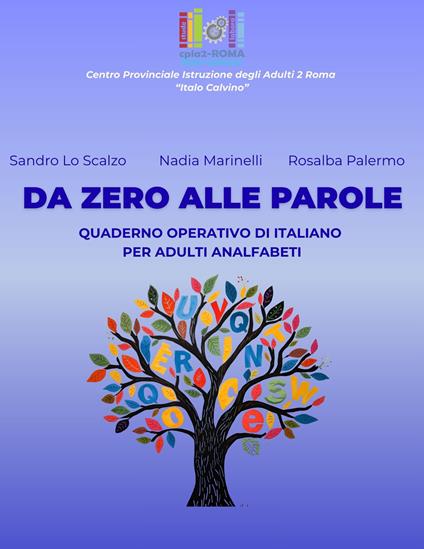 Da zero alle parole. Quaderno operativo di italiano per adulti analfabeti. Ediz. per la scuola - copertina