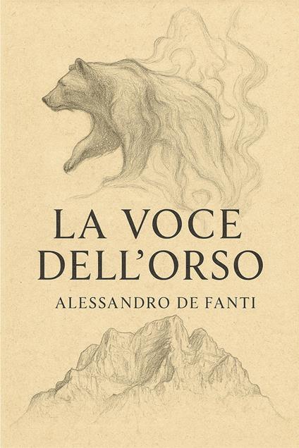 La voce dell’orso - Alessandro De Fanti - copertina