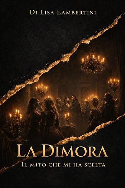 La dimora. Il mito che mi ha scelta - Lisa Lambertini - copertina