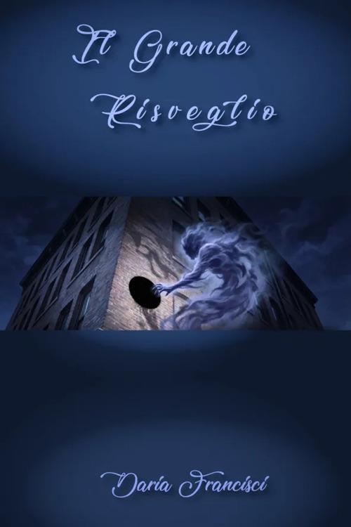 Il grande risveglio - Daria Francisci - copertina