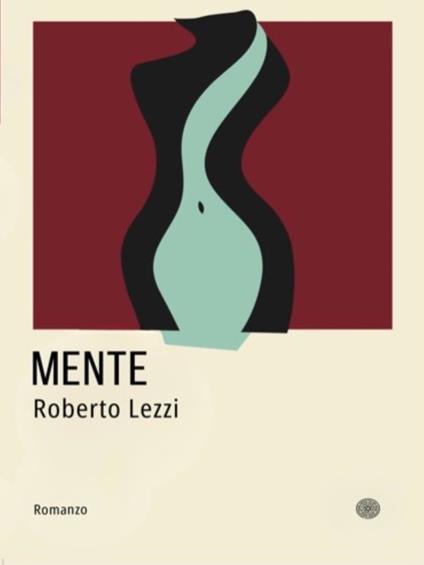 Mente. Nuova ediz. - Roberto Lezzi - ebook