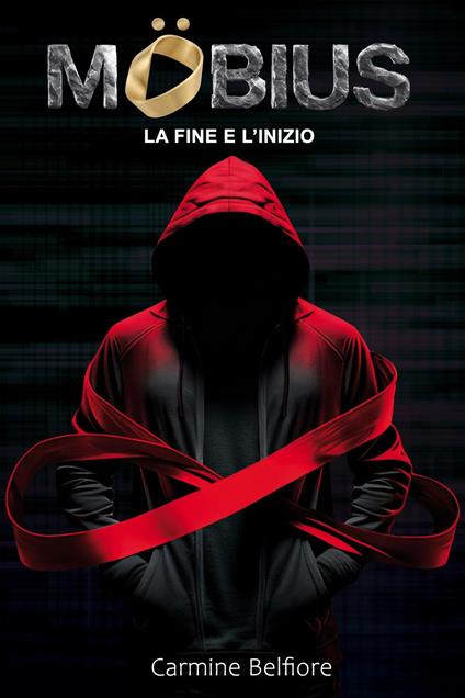 Möbius - La fine e l'inizio - Carmine Belfiore - ebook
