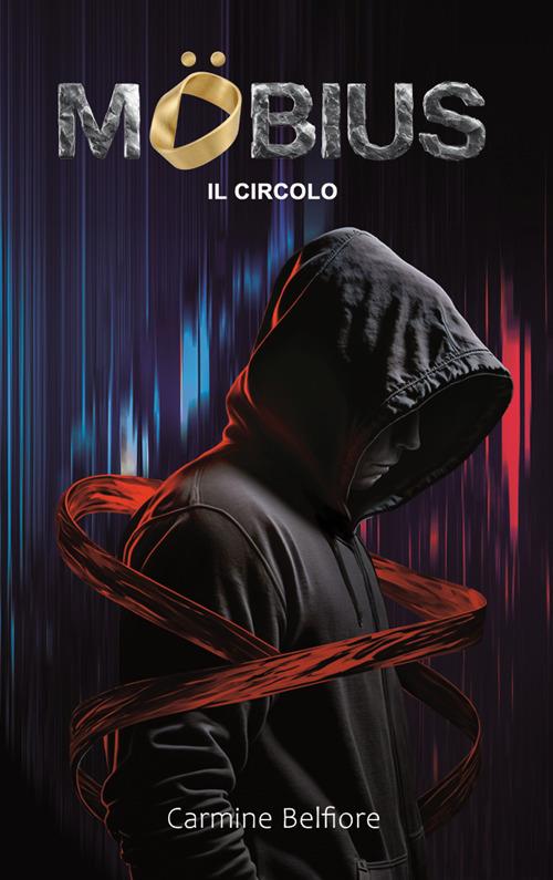 Il circolo. Möbius - Carmine Belfiore - copertina