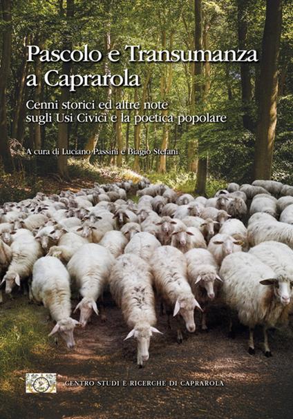 Pascolo e transumanza a Caprarola. Cenni storici ed altre note sugli Usi Civici e la poetica popolare - copertina
