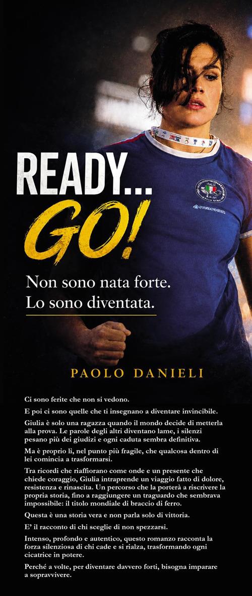 Ready... go! Non sono nata forte. Lo sono diventata - Paolo Danieli - copertina