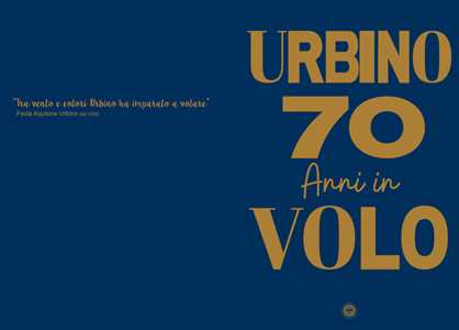Libro Urbino 70 anni in volo Urbino Servizi Spa