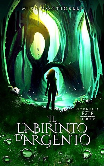Il Labirinto d'Argento - Miki Monticelli - ebook