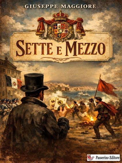 Sette e mezzo - Giuseppe Maggiore - ebook
