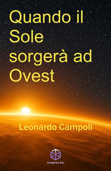 Quando il sole sorgerà ad Ovest - Leonardo Campoli - copertina