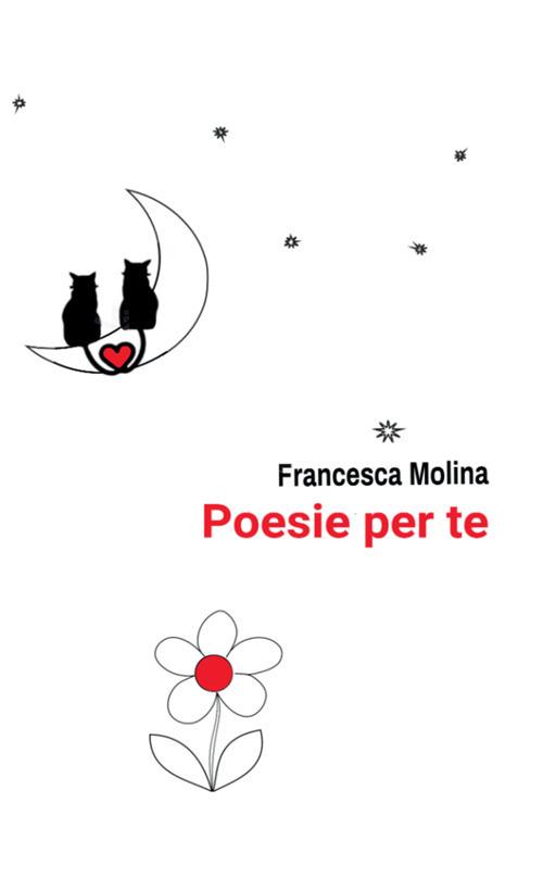 Poesie per te - Francesca Molina - copertina