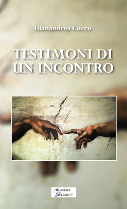 Testimoni di un incontro - Gianandrea Cocco - ebook