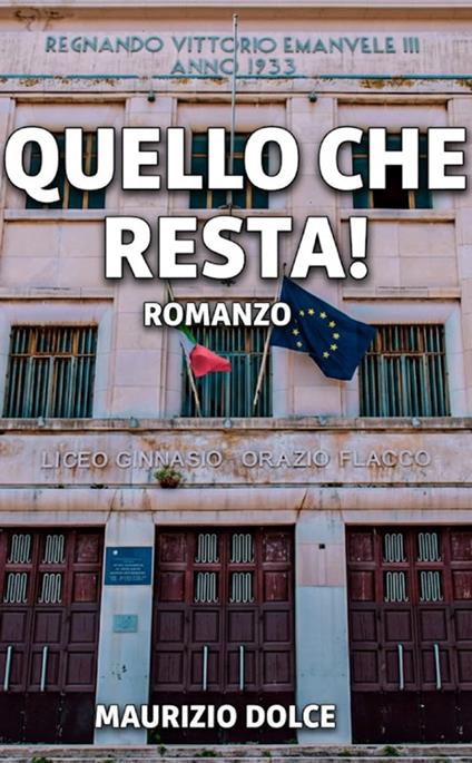 Quello che resta! - Dolce Maurizio - copertina