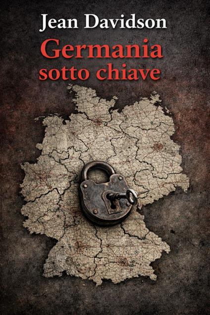 Germania sotto chiave - Jean Davidson - ebook