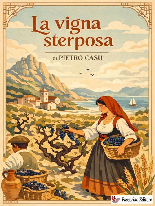 La vigna sterposa - Pietro Casu - ebook