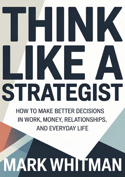 Think like a strategist - Mark Whitman - copertina
