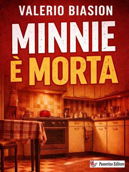 Minnie è morta - Valerio Biasion - ebook