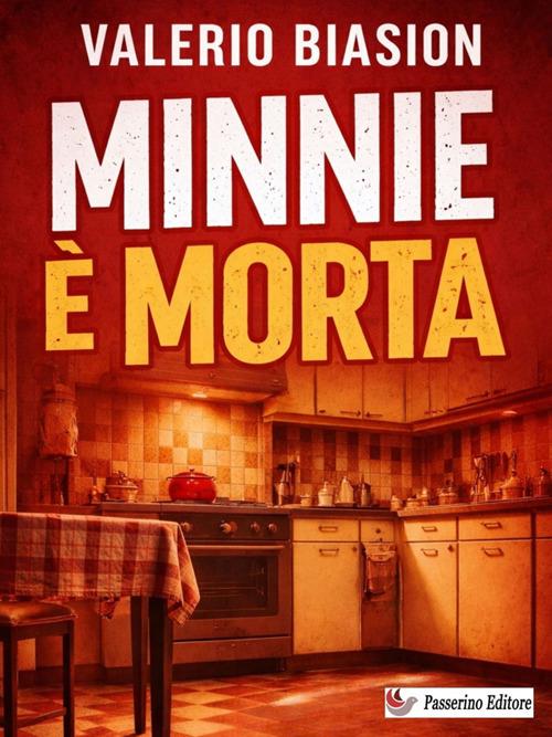 Minnie è morta - Valerio Biasion - ebook