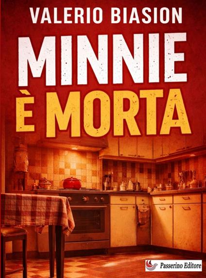 Minnie è morta - Valerio Biasion - copertina