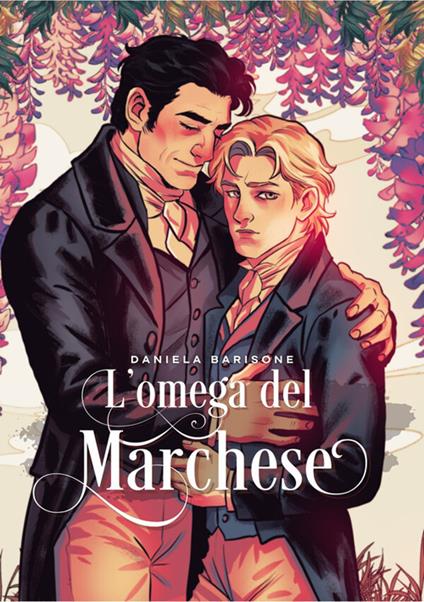 L' omega del marchese - Daniela Barisone - ebook