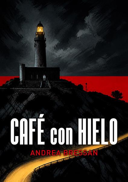 Café con Hielo - Andrea Bressan - ebook