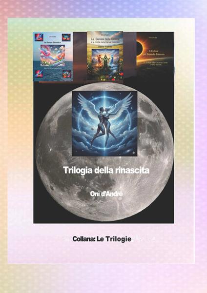 Trilogia della rinascita - Onì d'André - copertina