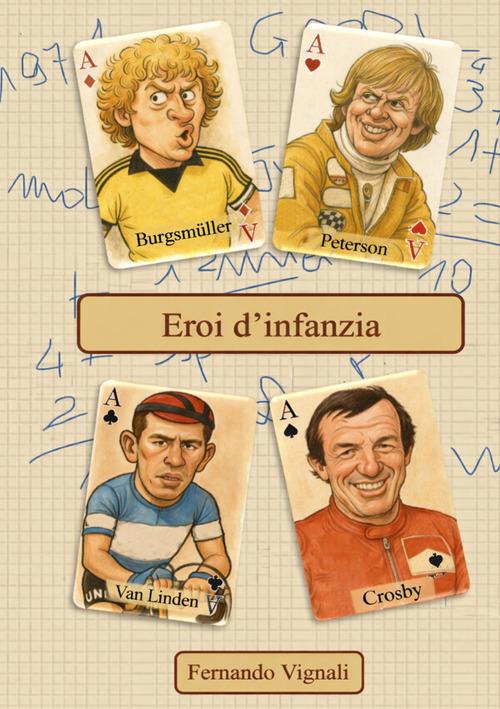 Eroi d'infanzia - Fernando Vignali - copertina