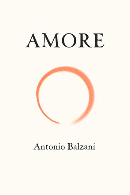 Amore - Antonio Balzani - ebook